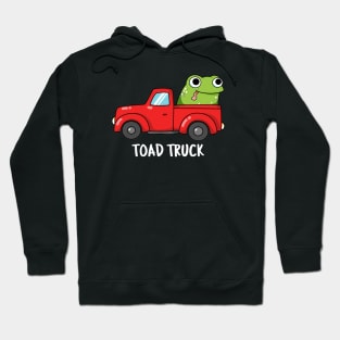 Toad Truck Cute Toad Pun Hoodie